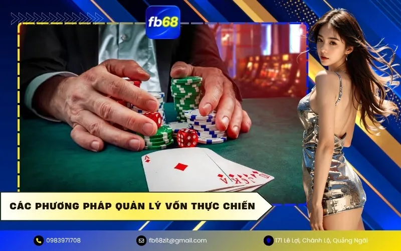 Các Phương Pháp Quản Lý Vốn Thực Chiến