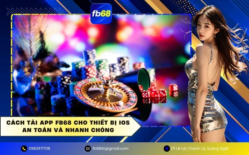 Cách tải app FB68 cho thiết bị iOS an toàn và nhanh chóng