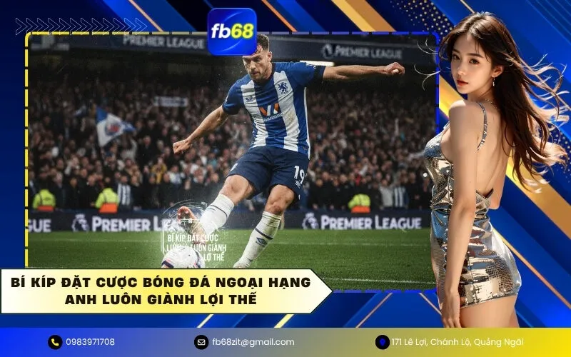 Đặt Cược Bóng Đá Ngoại Hạng