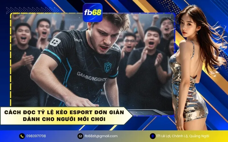 Đọc tỷ lệ kèo Esport