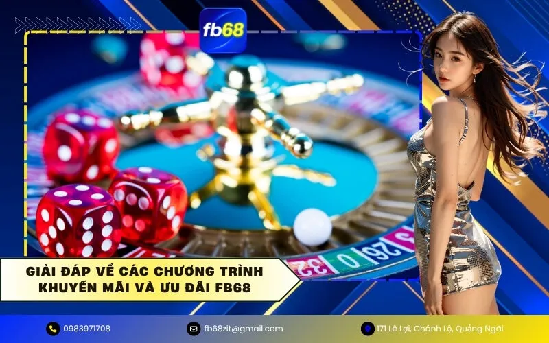 Giải đáp về các chương trình khuyến mãi và ưu đãi FB68