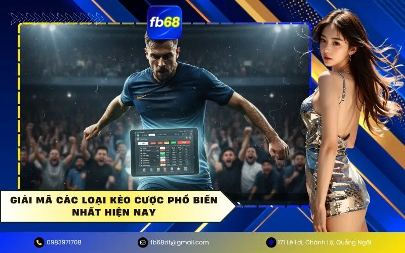Giải Mã Các Loại Kèo Cược Phổ Biến Nhất Hiện Nay