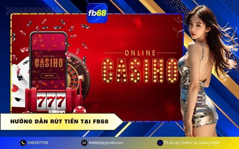 Hướng Dẫn Rút Tiền Tại FB68
