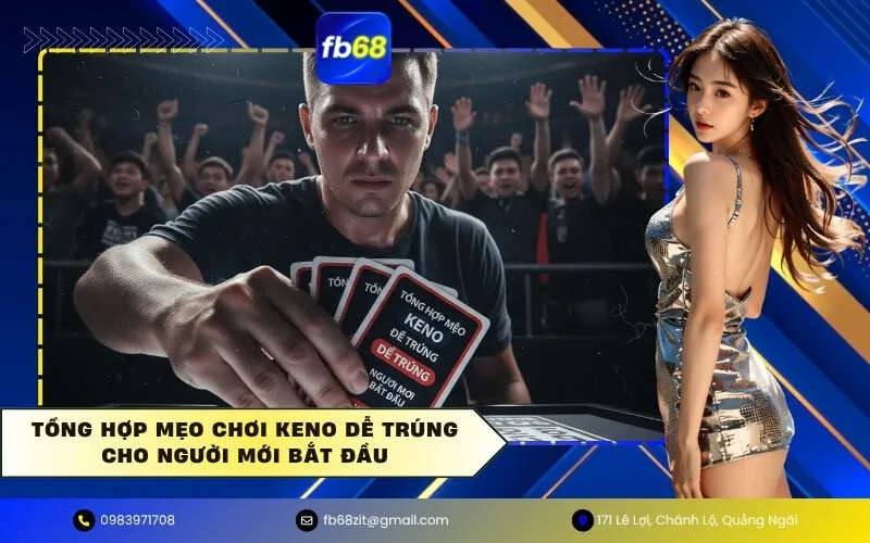 Mẹo Chơi Keno Dễ Trúng