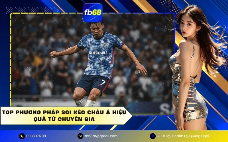 Phương Pháp Soi Kèo Châu Á