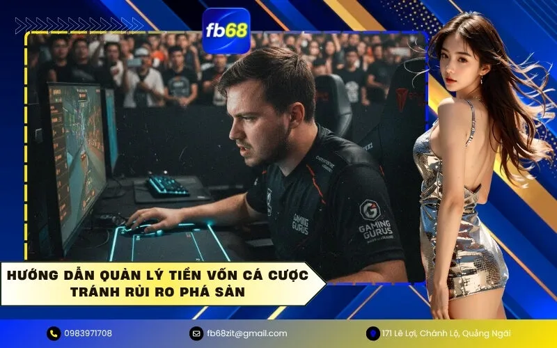 Quản Lý Tiền Vốn Cá Cược