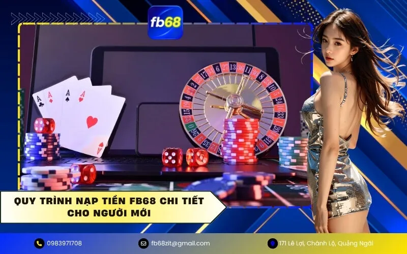 Quy trình nạp tiền FB68 chi tiết cho người mới