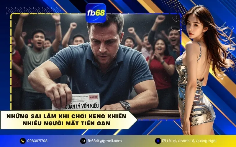 Sai Lầm Khi Chơi Keno