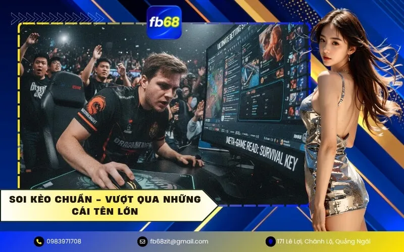 Soi Kèo Chuẩn - Vượt Qua Những Cái Tên Lớn